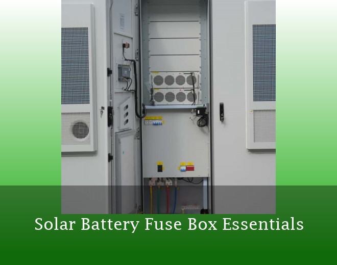 Solar Battery Fuse Box Essentials